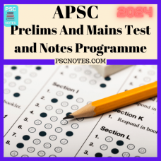 Apsc Prelims and Mains Tests Series and Notes Program